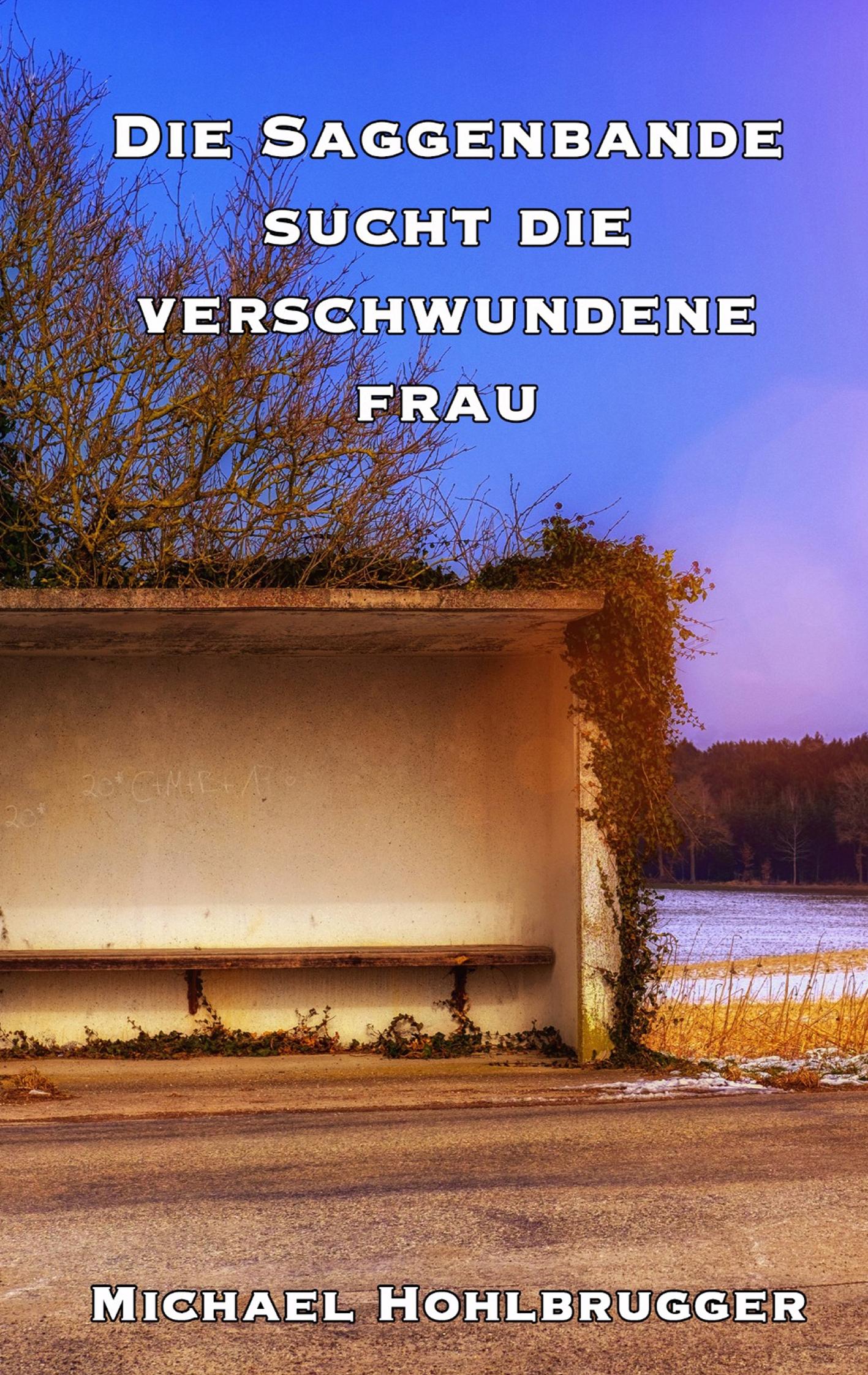 Vorderes Coverbild Die Saggenbande sucht die verschwundene Frau