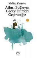 Vorderes Coverbild Atlari Baglayin Geceyi Burada Gecirecegiz
