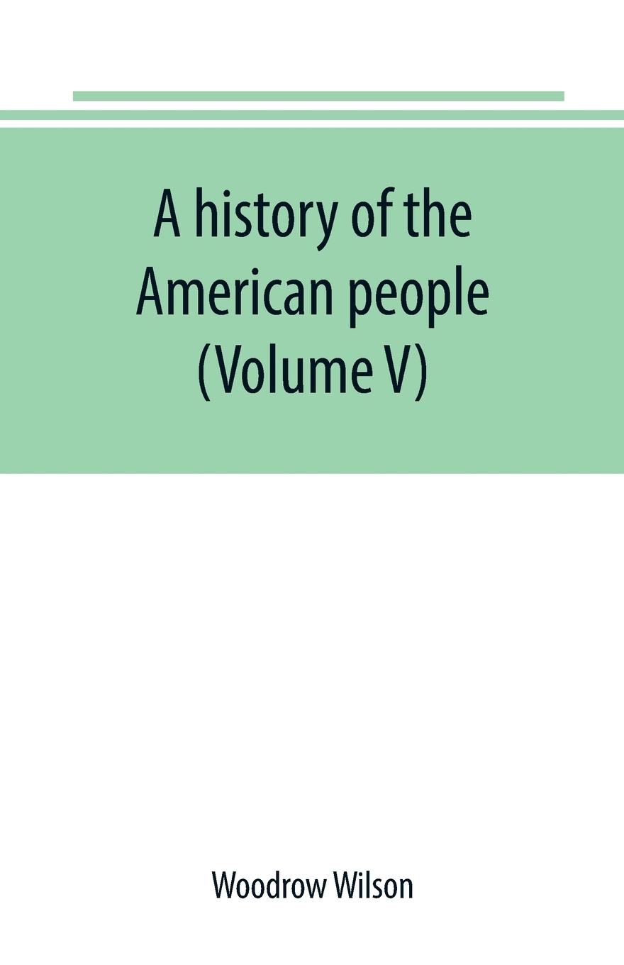 Vorderes Coverbild A history of the American people (Volume V)