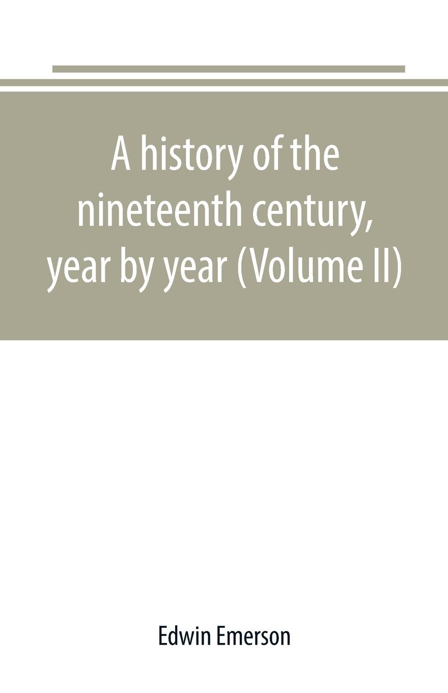 Vorderes Coverbild A history of the nineteenth century, year by year (Volume II)