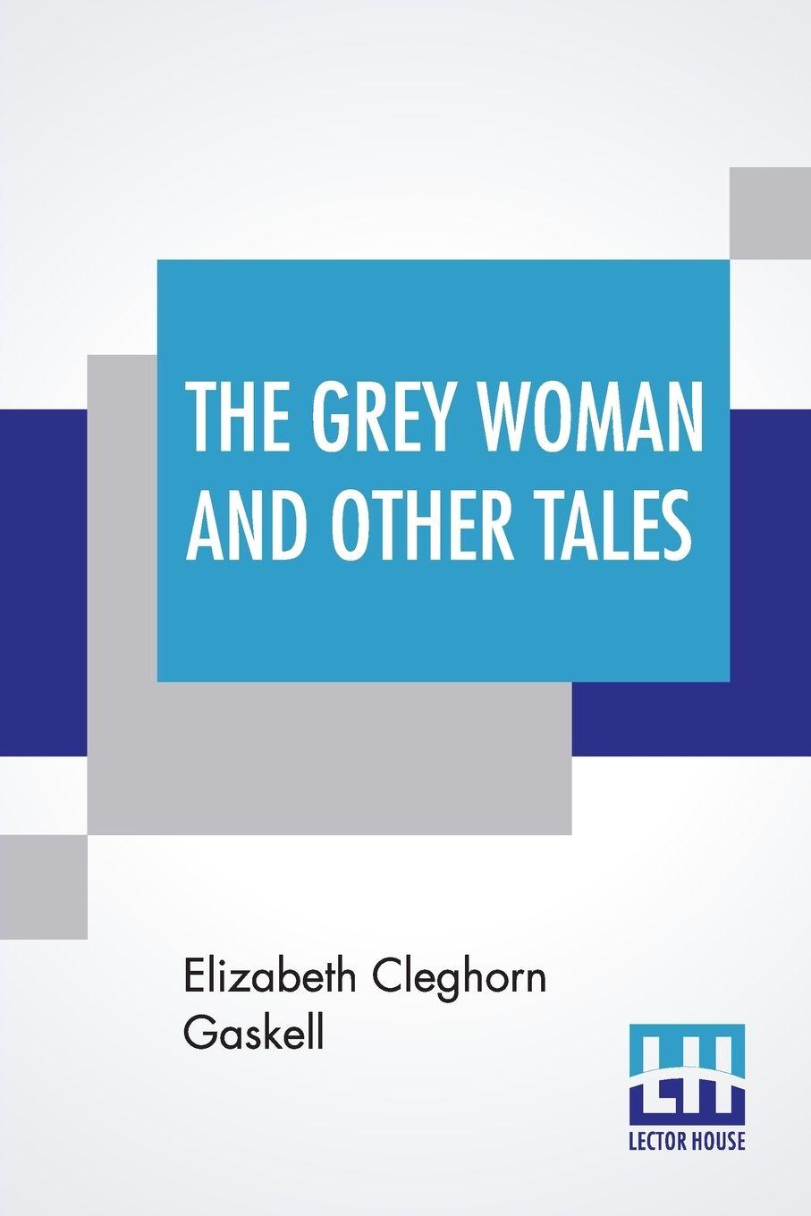 Vorderes Coverbild The Grey Woman And Other Tales