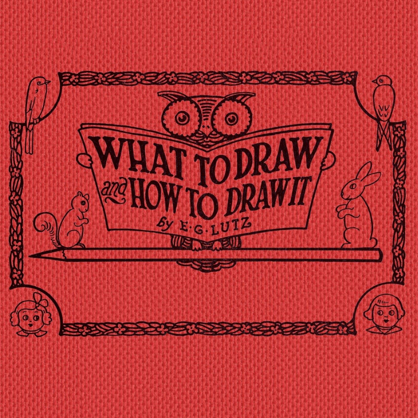 Vorderes Coverbild What to draw and how to draw it