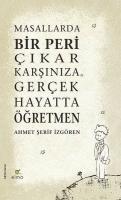 Vorderes Coverbild Masallarda Bir Peri Cikar Karsiniza Gercek Hayatta Ögretmen CILTLI