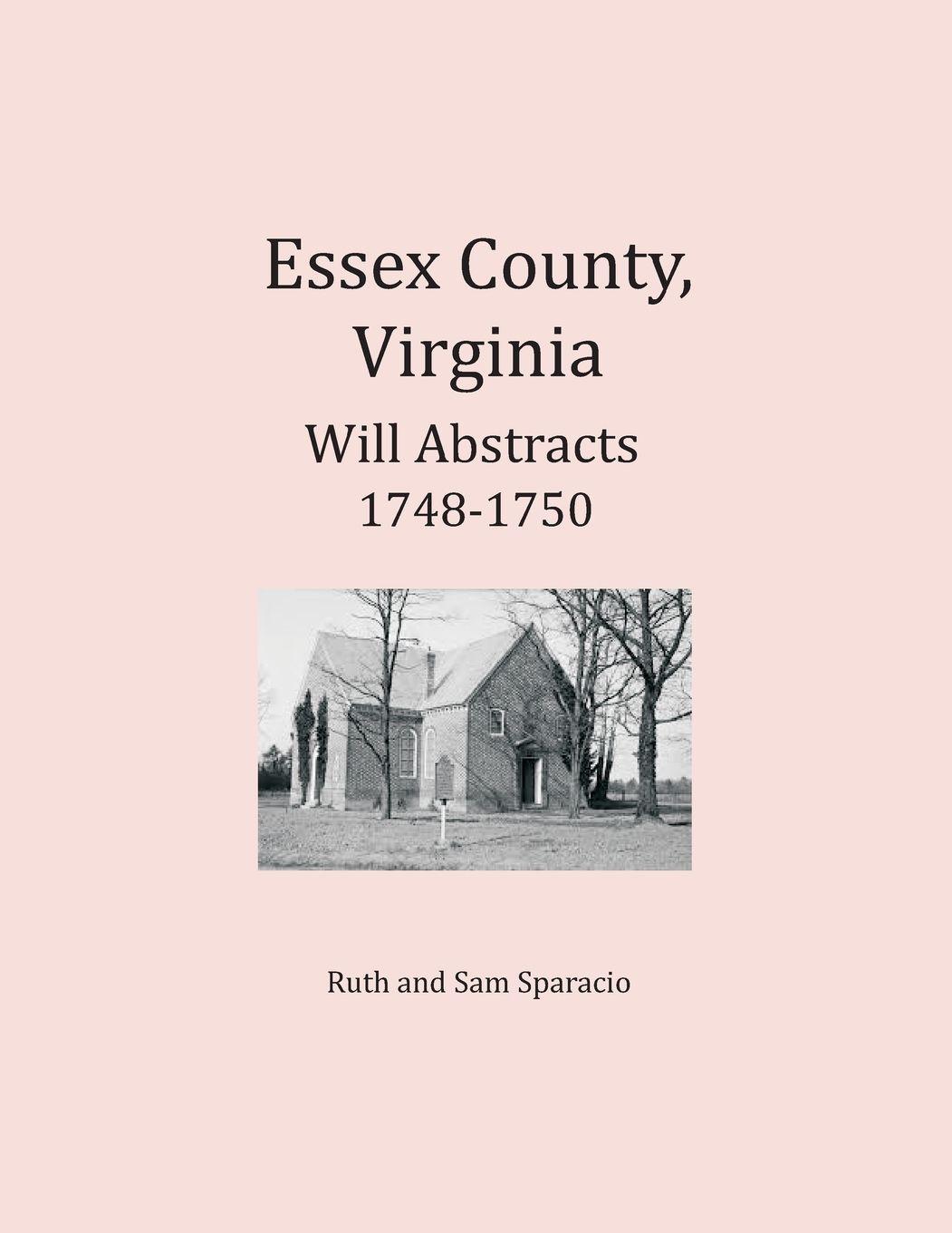 Vorderes Coverbild Essex County, Virginia Will Abstracts 1748-1750