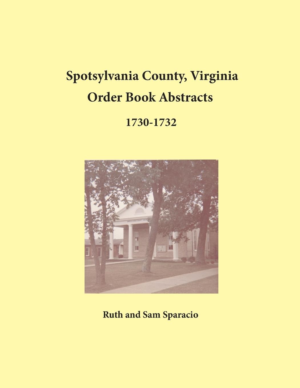 Vorderes Coverbild Spotsylvania County, Virginia Order Book Abstracts, 1730-1732