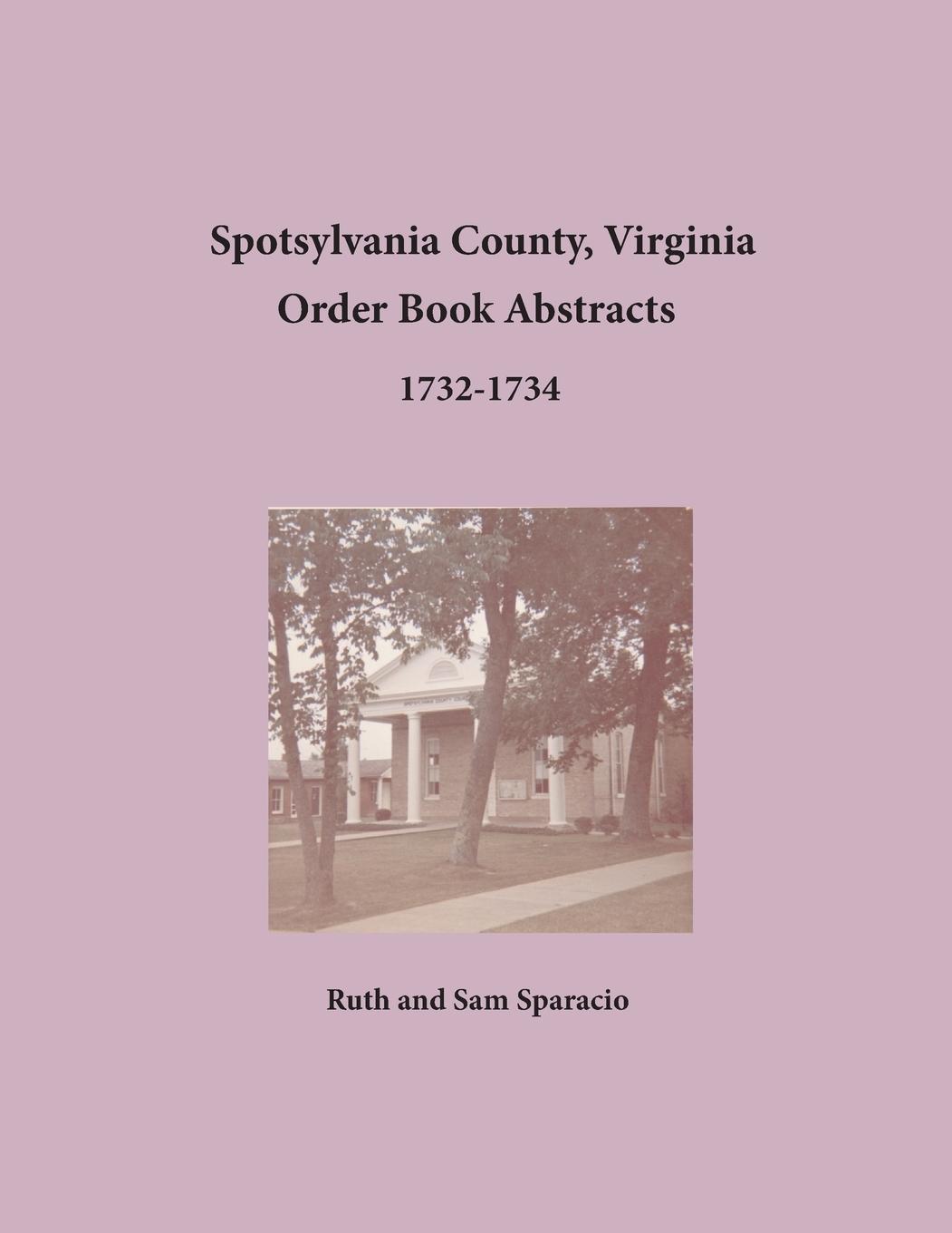 Vorderes Coverbild Spotsylvania County, Virginia Order Book Abstracts, 1732-1734