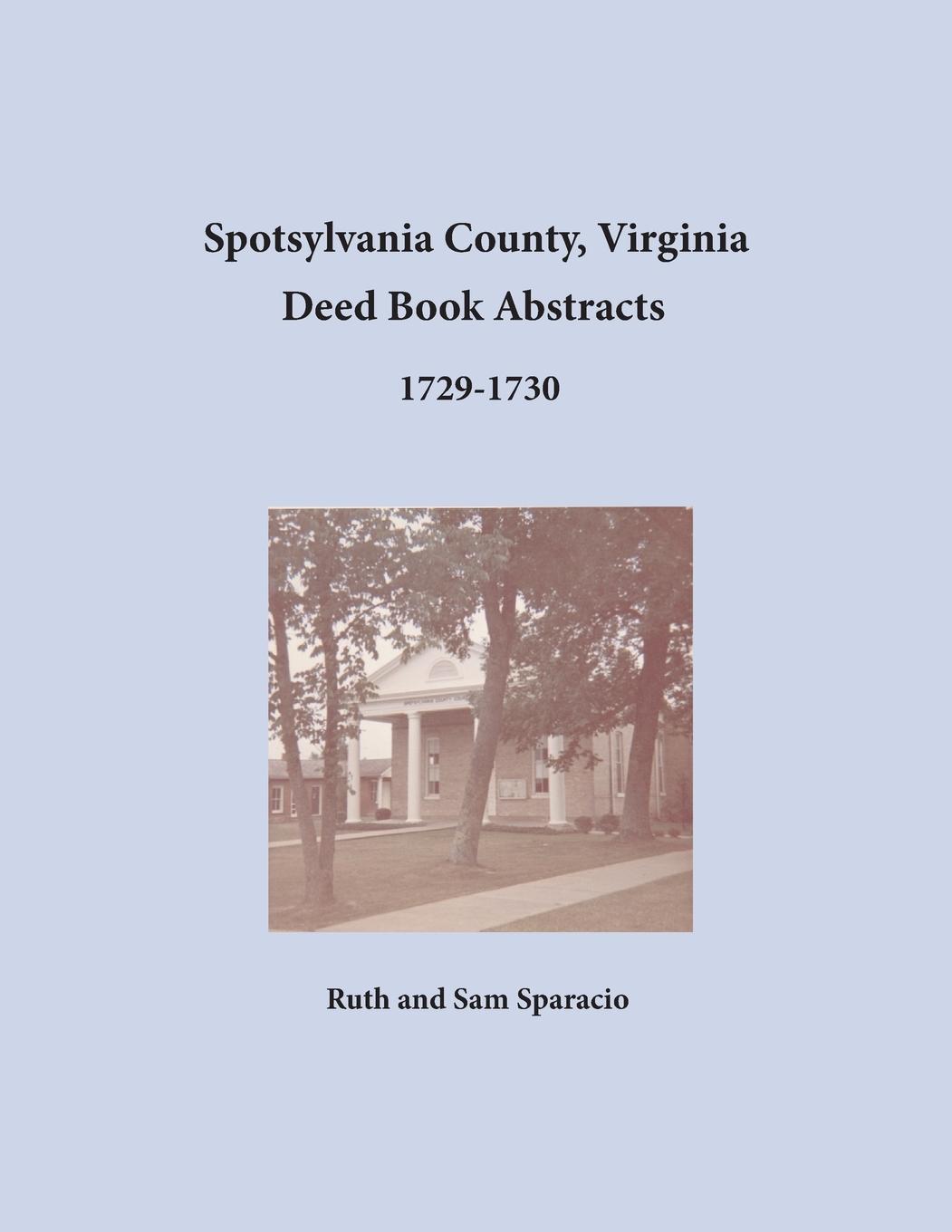 Vorderes Coverbild Spotsylvania County, Virginia Deed Book Abstracts, 1729-1730