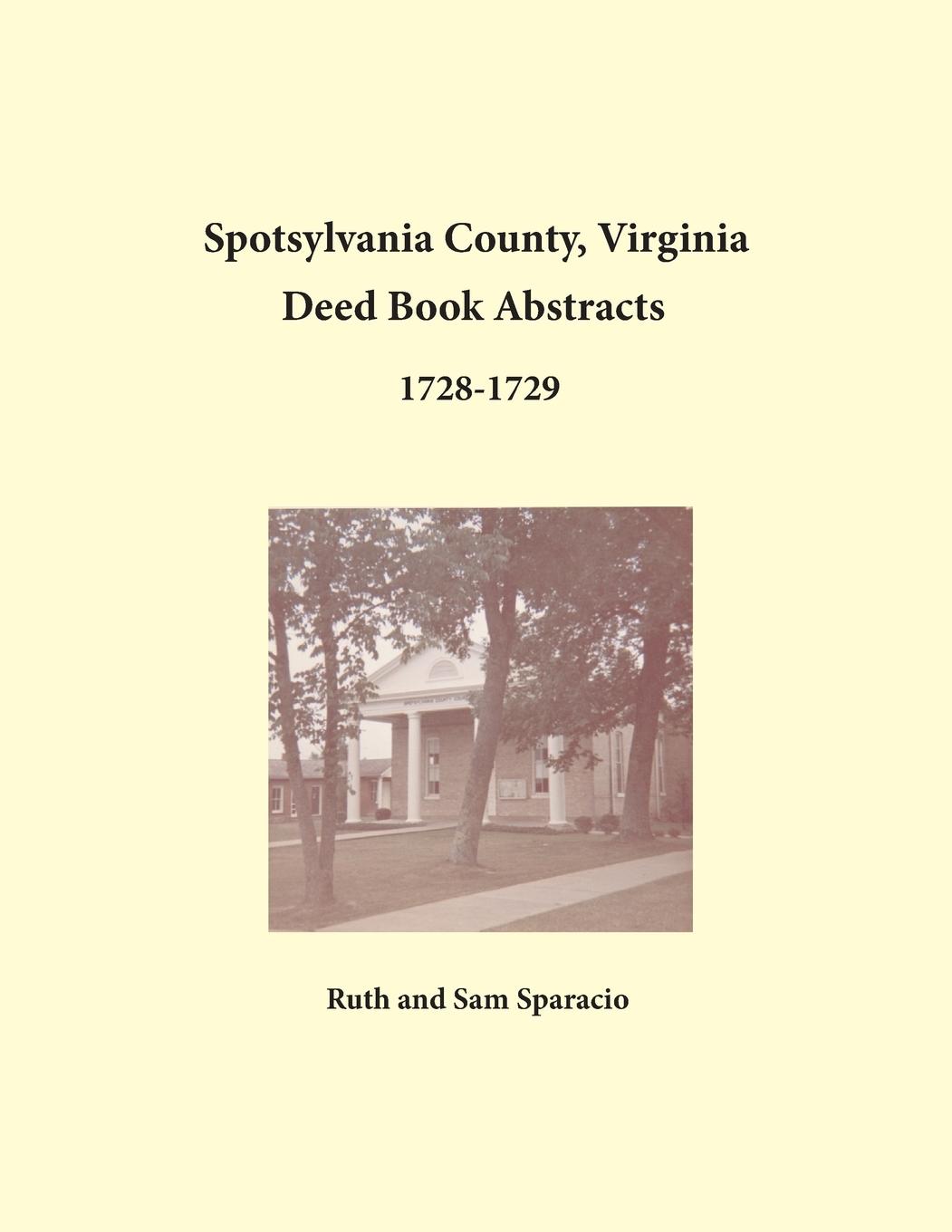 Vorderes Coverbild Spotsylvania County, Virginia Deed Book Abstracts, 1728-1729