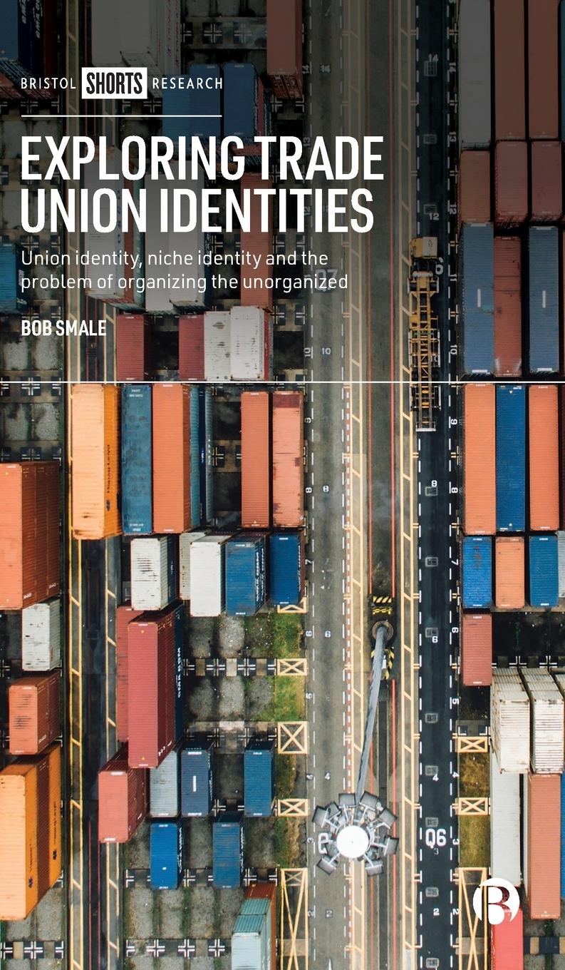 Vorderes Coverbild Exploring Trade Union Identities