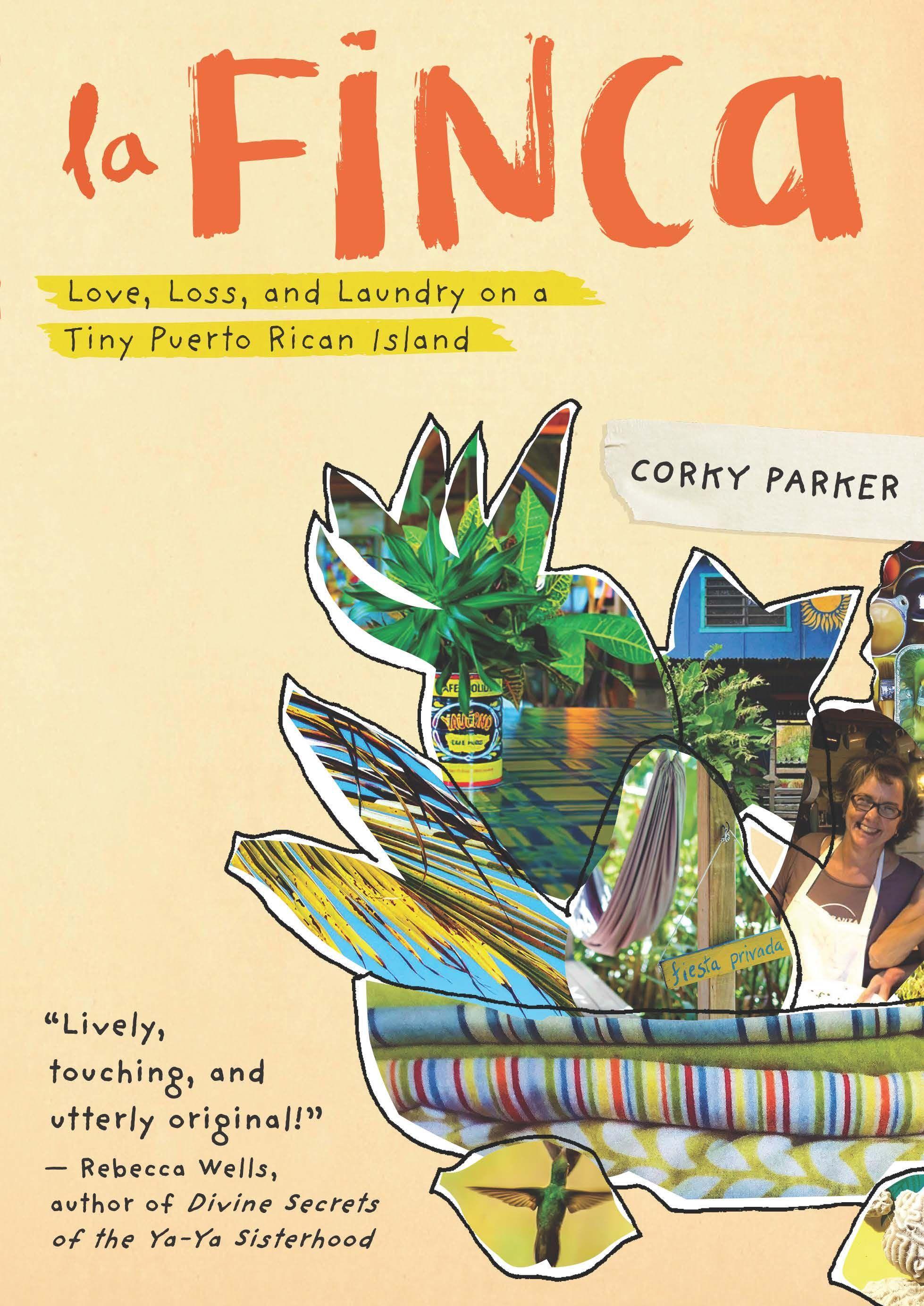 Vorderes Coverbild La Finca: Love, Loss, and Laundry on a Tiny Puerto Rican Island
