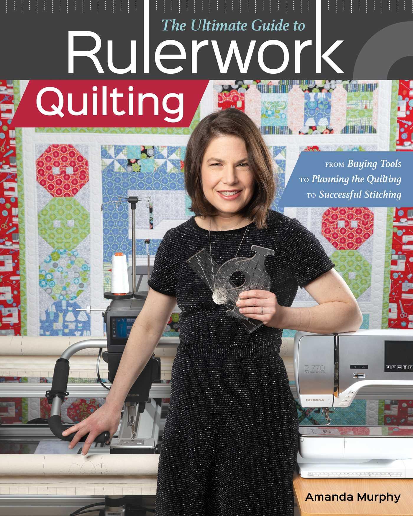 Vorderes Coverbild The Ultimate Guide to Rulerwork Quilting
