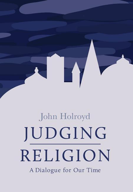 Vorderes Coverbild Judging Religion: A Dialogue for Our Time
