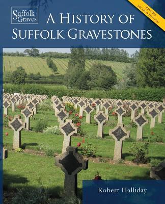 Vorderes Coverbild A History of Suffolk Gravestones