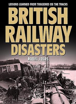 Vorderes Coverbild British Railway Disasters