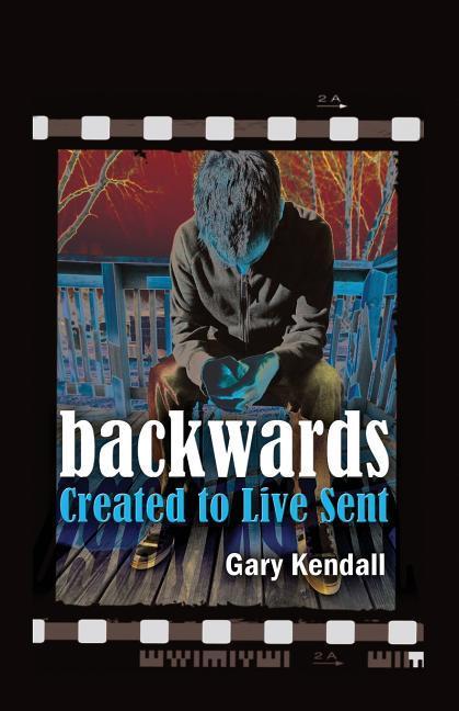 Vorderes Coverbild Backwards: Created to Live Sent