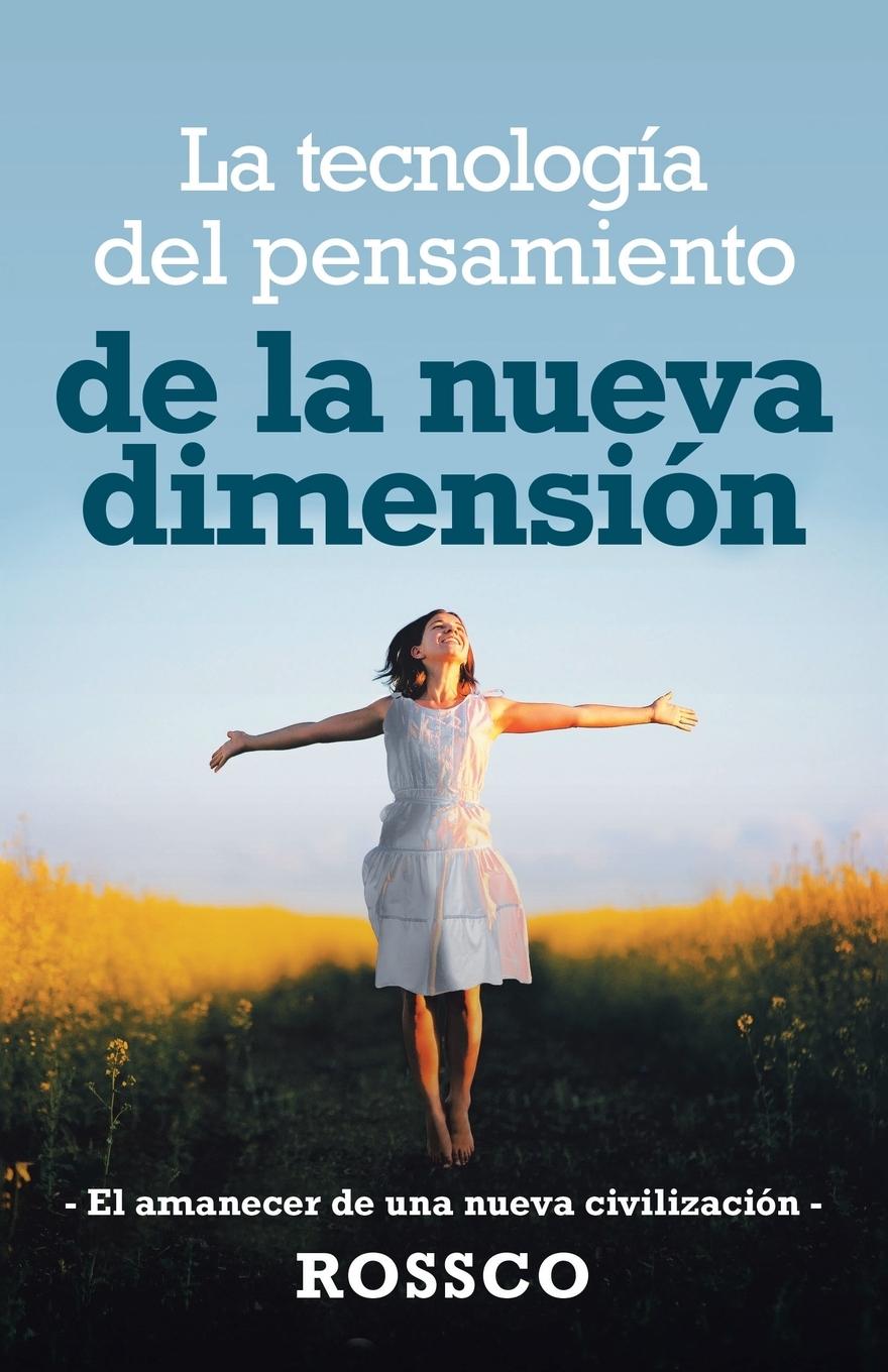 Vorderes Coverbild La Tecnología Del Pensamiento De La Nueva Dimensión