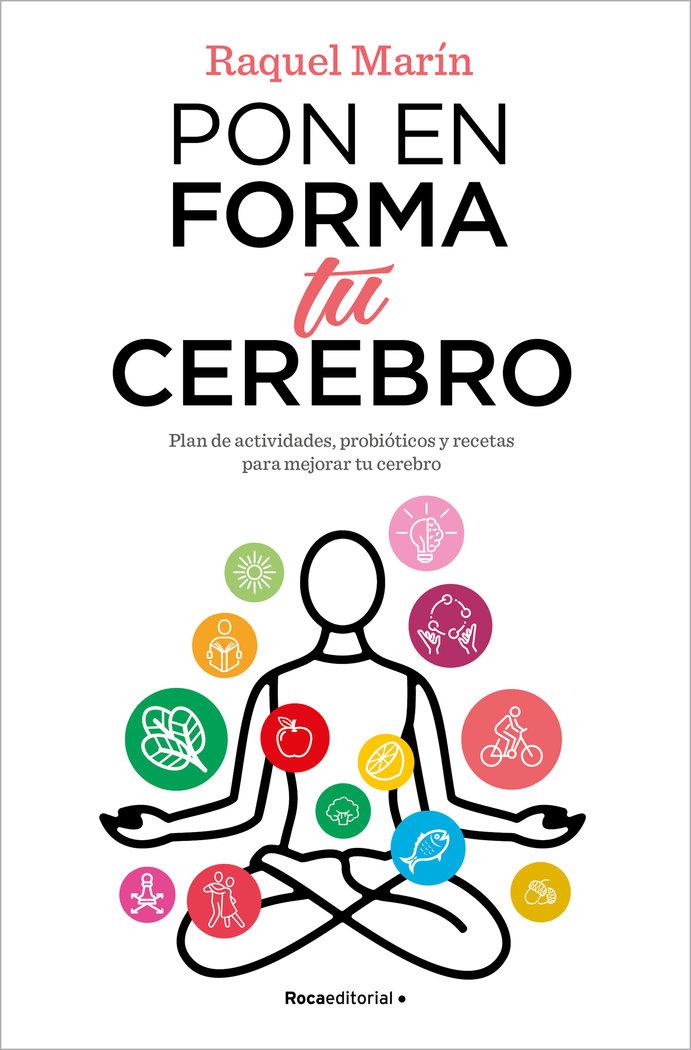 Vorderes Coverbild Pon en forma tu cerebro : plan de actividades, probióticos y recetas para mejorar tu cerebro