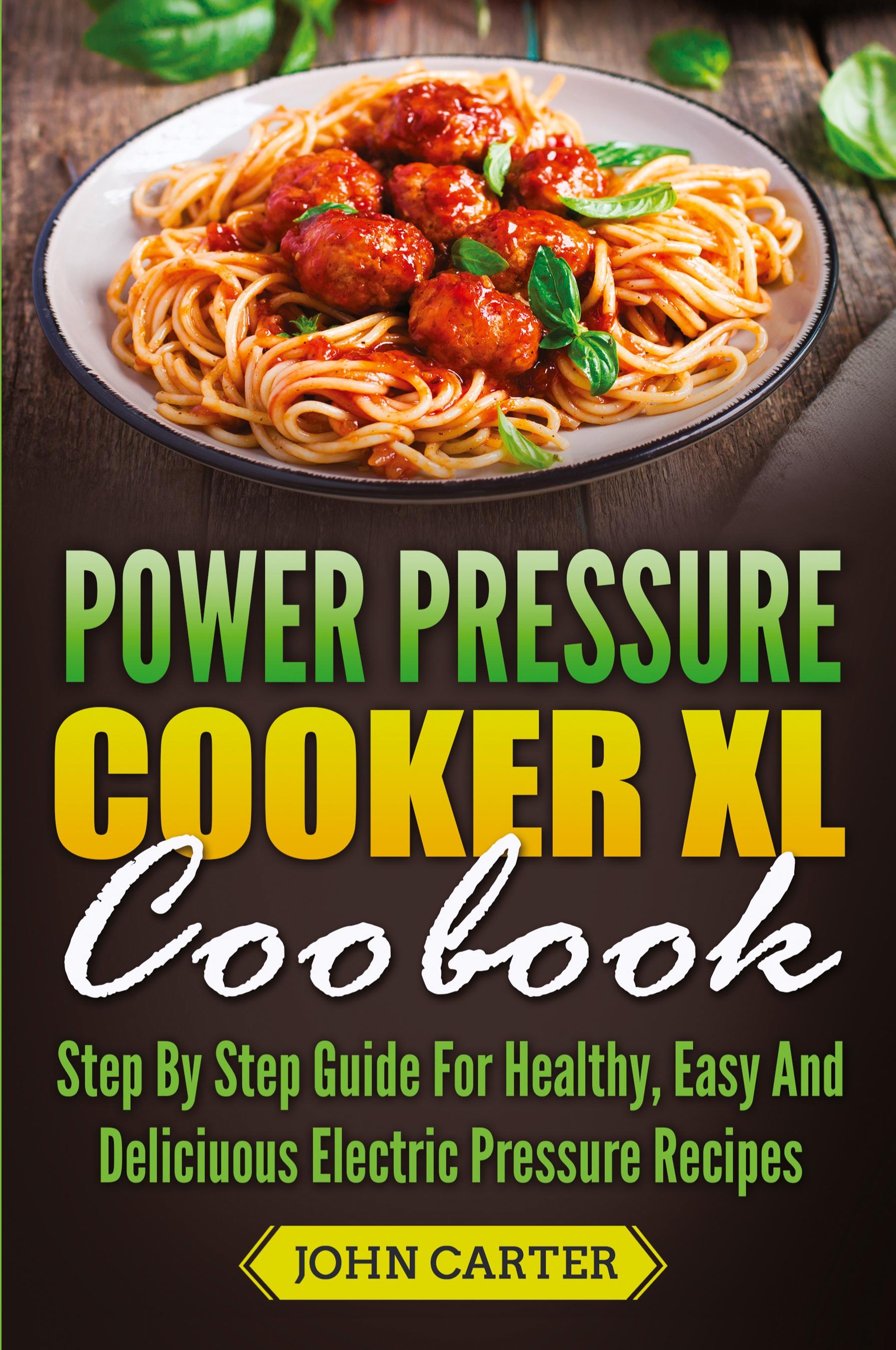 Vorderes Coverbild Power Pressure Cooker XL Cookbook