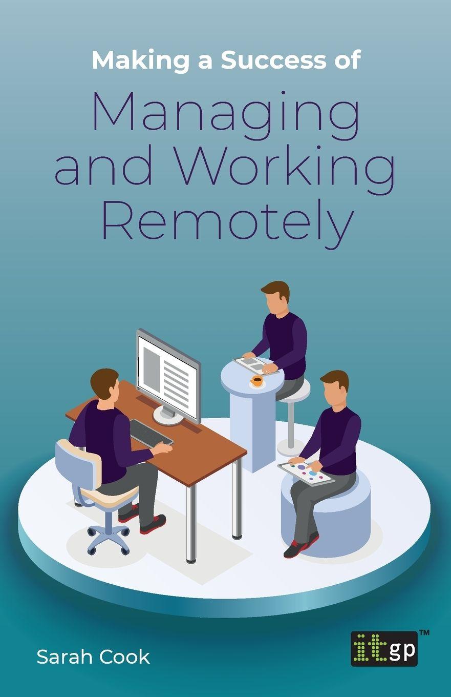 Vorderes Coverbild Making a Success of Managing and Working Remotely