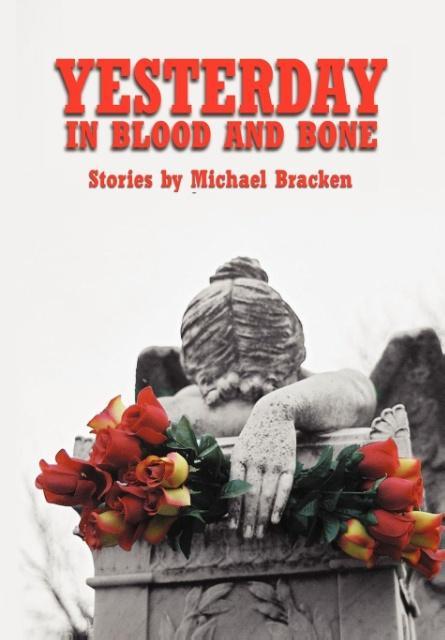 Vorderes Coverbild Yesterday in Blood and Bone