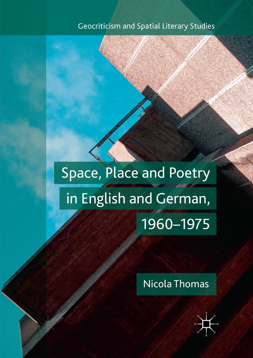 Vorderes Coverbild Space, Place and Poetry in English and German, 1960-1975