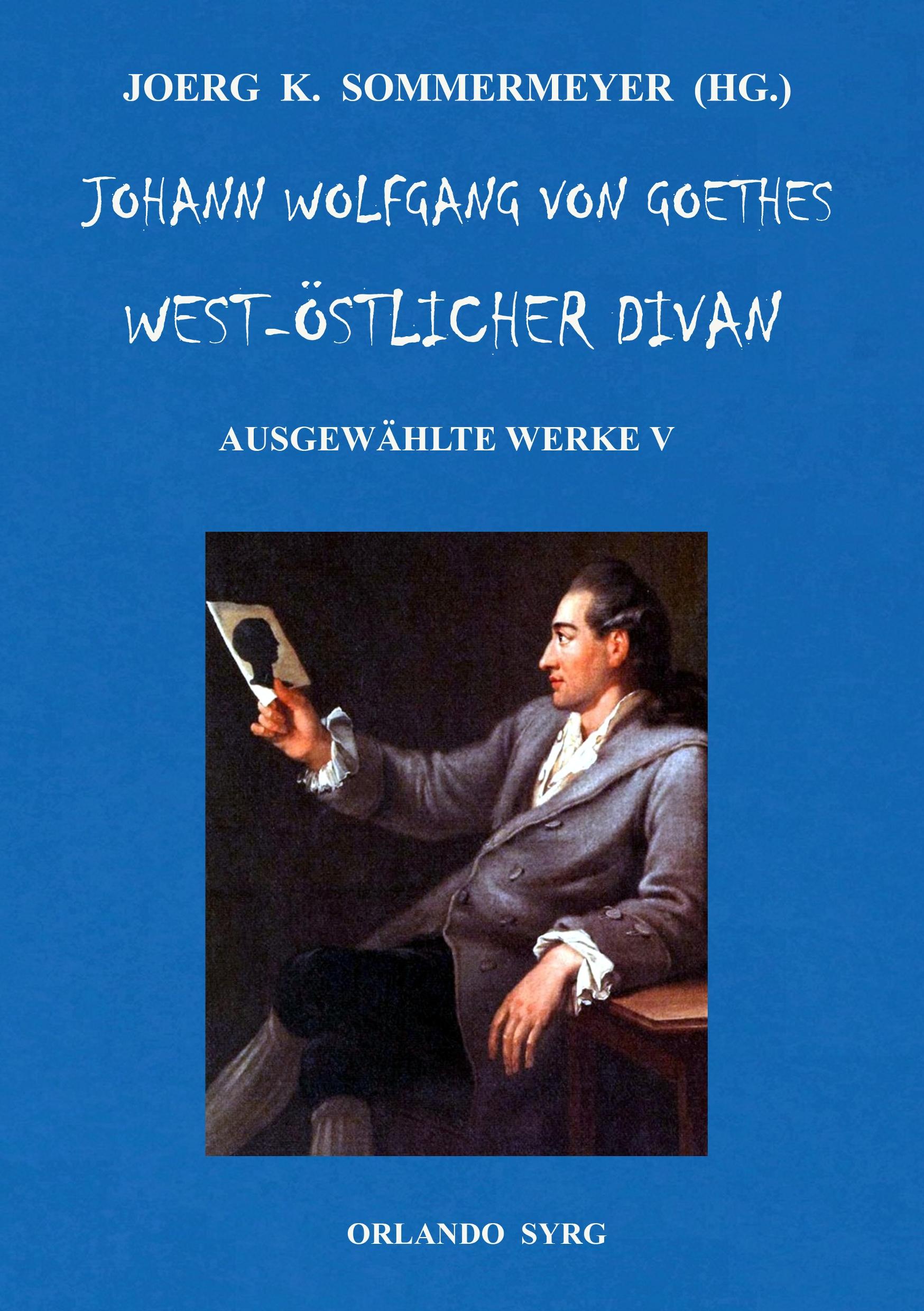 Vorderes Coverbild Johann Wolfgang von Goethes West-östlicher Divan, Hermann und Dorothea