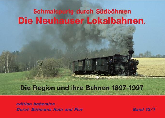 Vorderes Coverbild Die Neuhauser Lokalbahnen