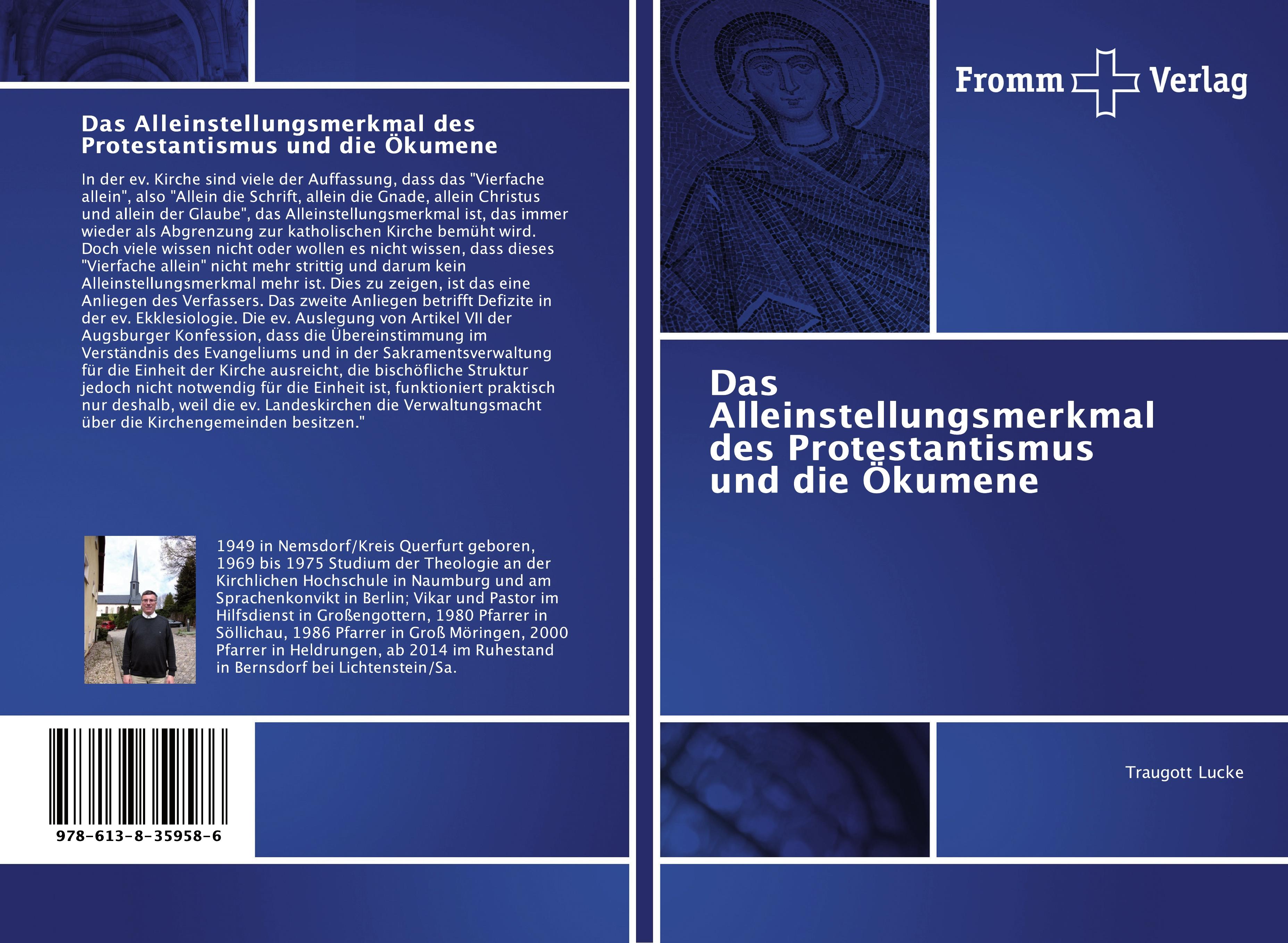 Vorderes Coverbild Das Alleinstellungsmerkmal des Protestantismus und die Ökumene