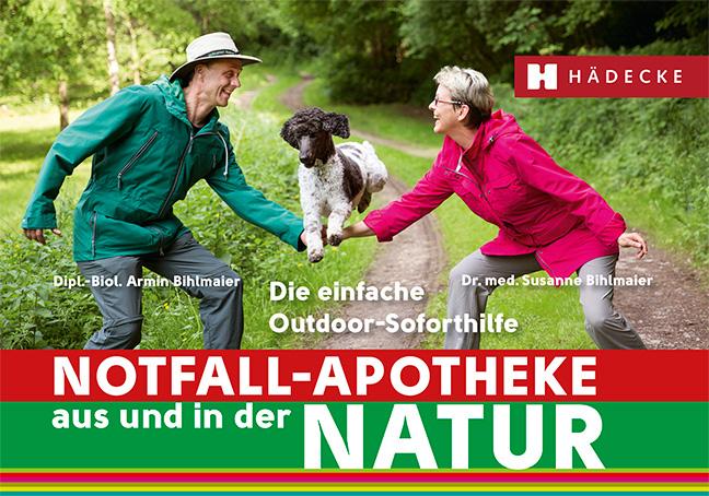 Vorderes Coverbild Notfall-Apotheke in und aus der Natur