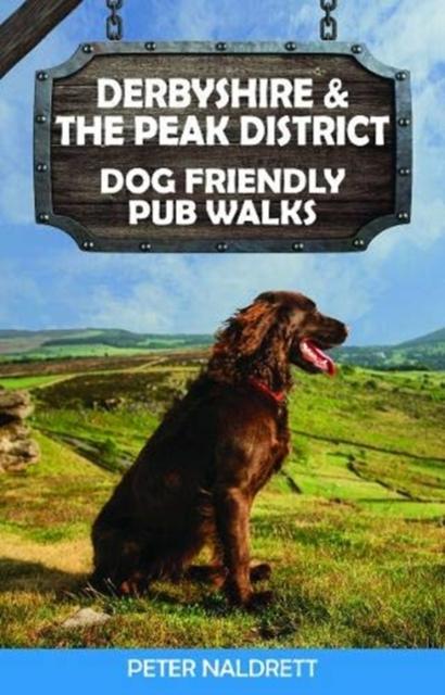 Vorderes Coverbild Derbyshire & the Peak District Dog Friendly Pub Walks