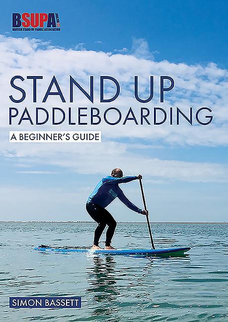 Vorderes Coverbild Stand Up Paddleboarding: A Beginner's Guide