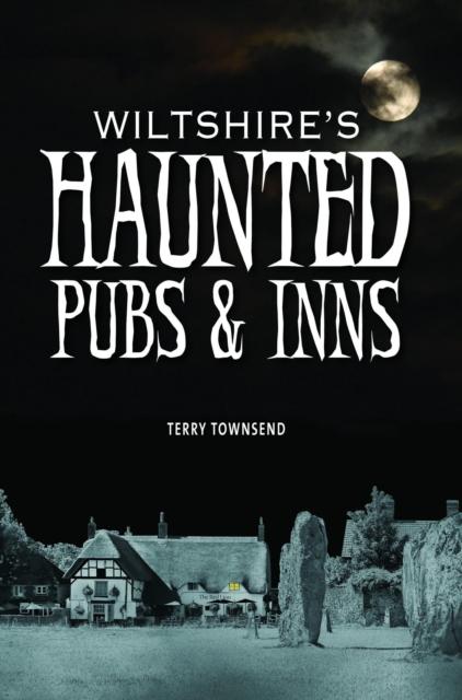 Vorderes Coverbild Wiltshire's Haunted Pubs and Inns