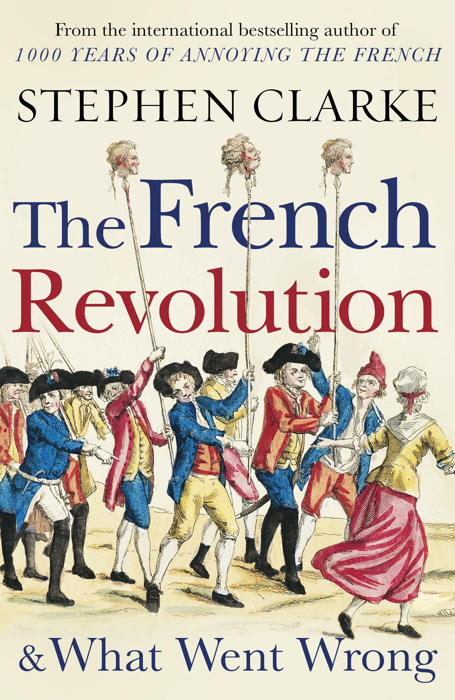 Vorderes Coverbild The French Revolution and What Went Wrong
