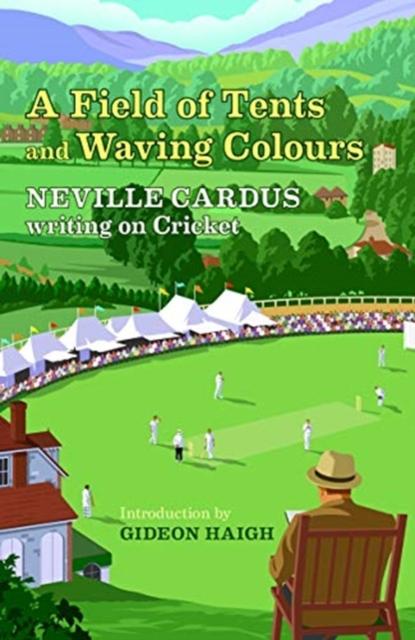 Vorderes Coverbild A Field of Tents and Waving Colours