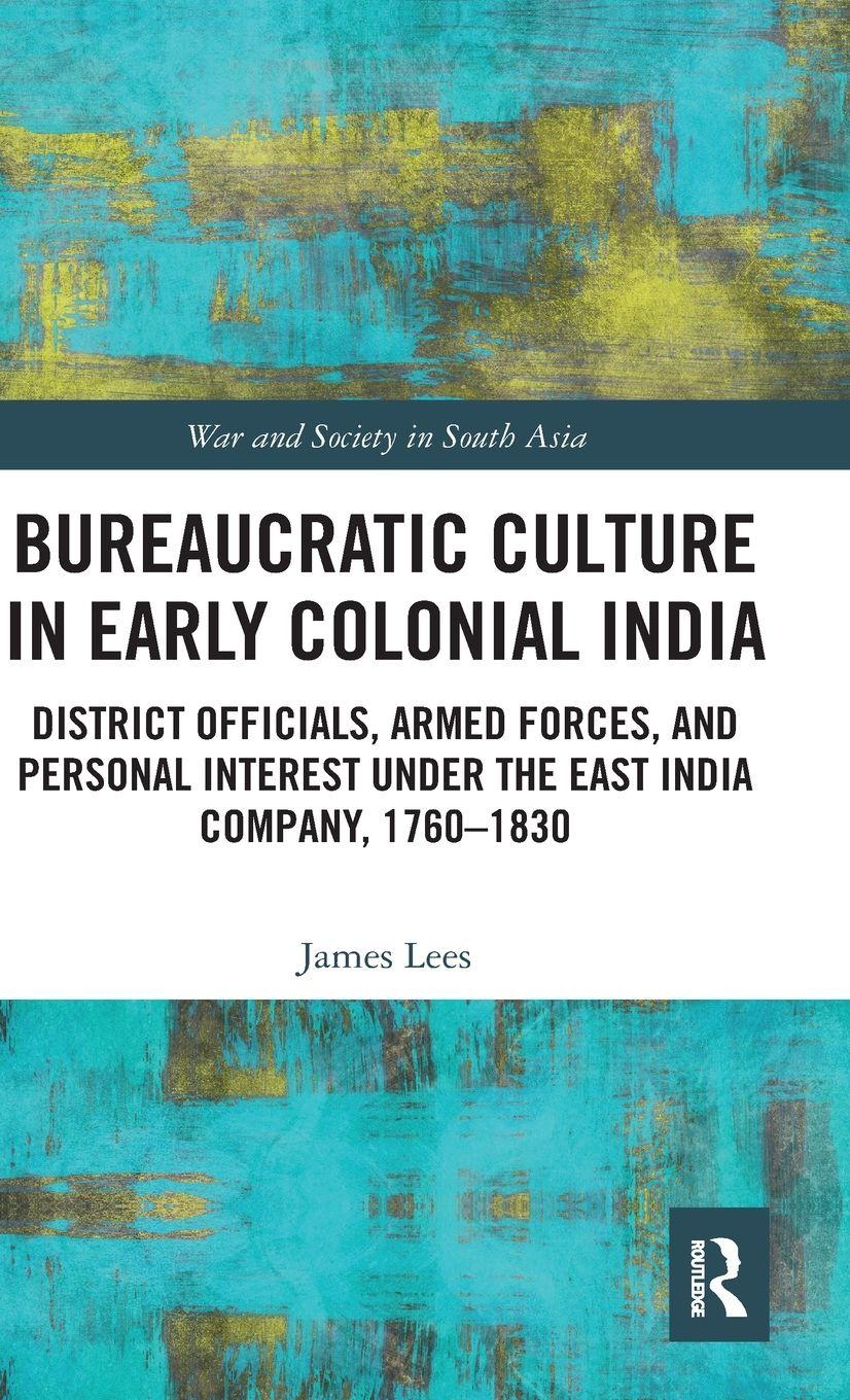 Vorderes Coverbild Bureaucratic Culture in Early Colonial India