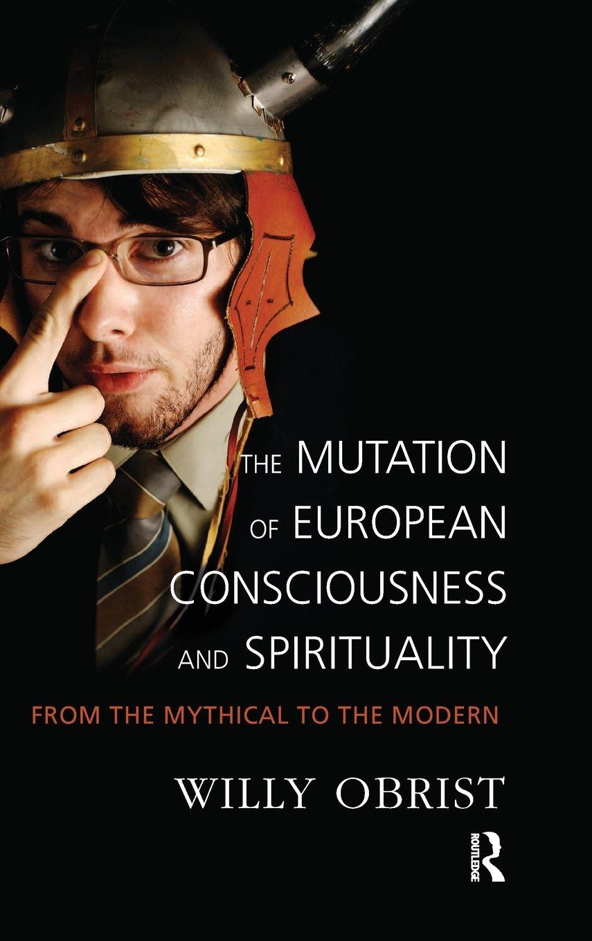Vorderes Coverbild The Mutation of European Consciousness and Spirituality