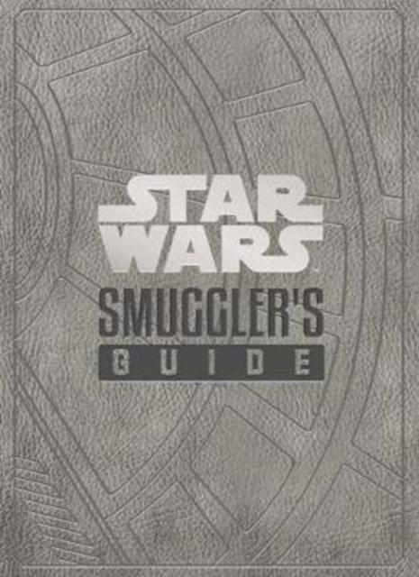 Vorderes Coverbild Star Wars - The Smuggler's Guide