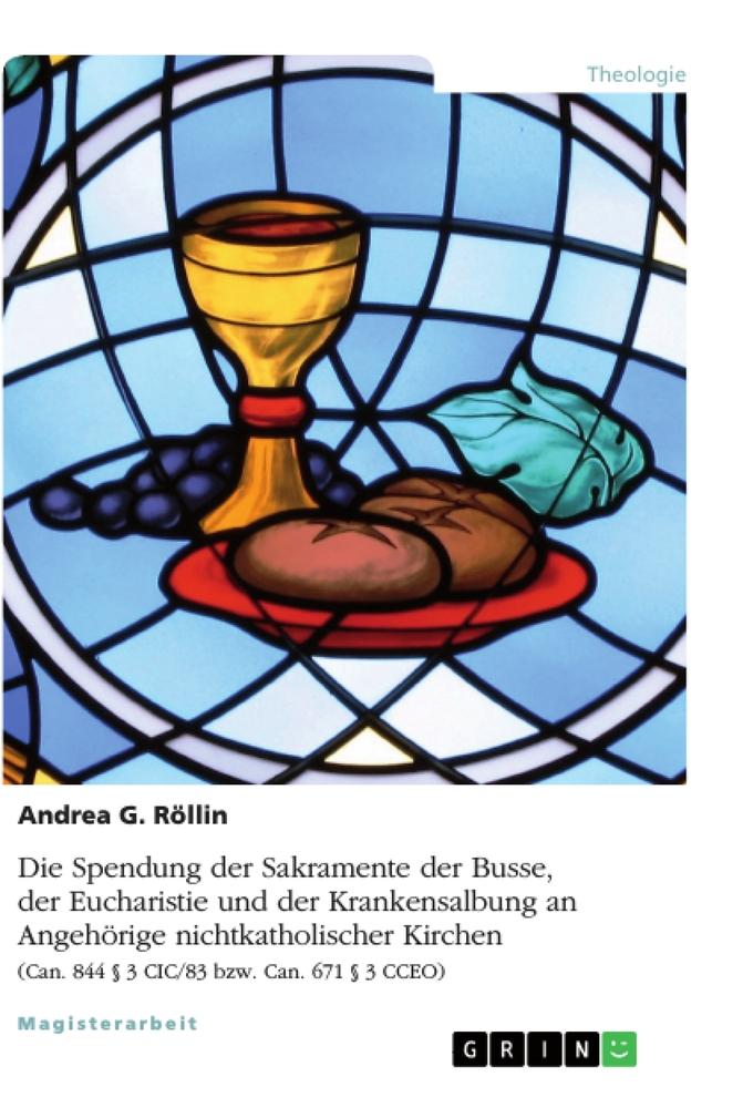 Vorderes Coverbild Die Spendung der Sakramente der Busse, der Eucharistie und der Krankensalbung an Angehörige nichtkatholischer Kirchen