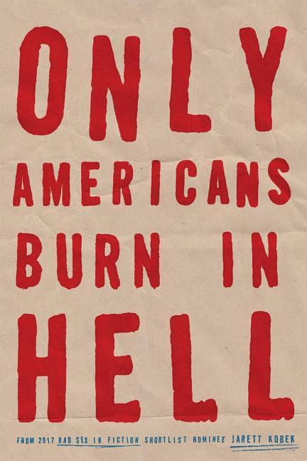 Vorderes Coverbild Only Americans Burn in Hell