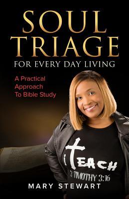 Vorderes Coverbild Soul Triage For Every Day Living: A Practical Approach To Bible Study