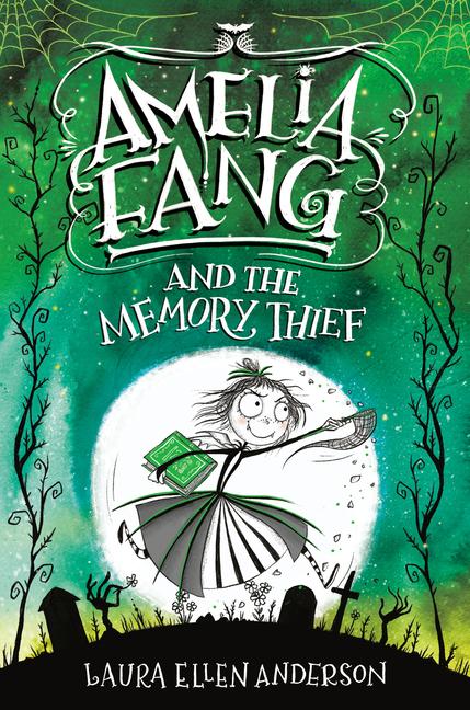 Vorderes Coverbild Amelia Fang and the Memory Thief