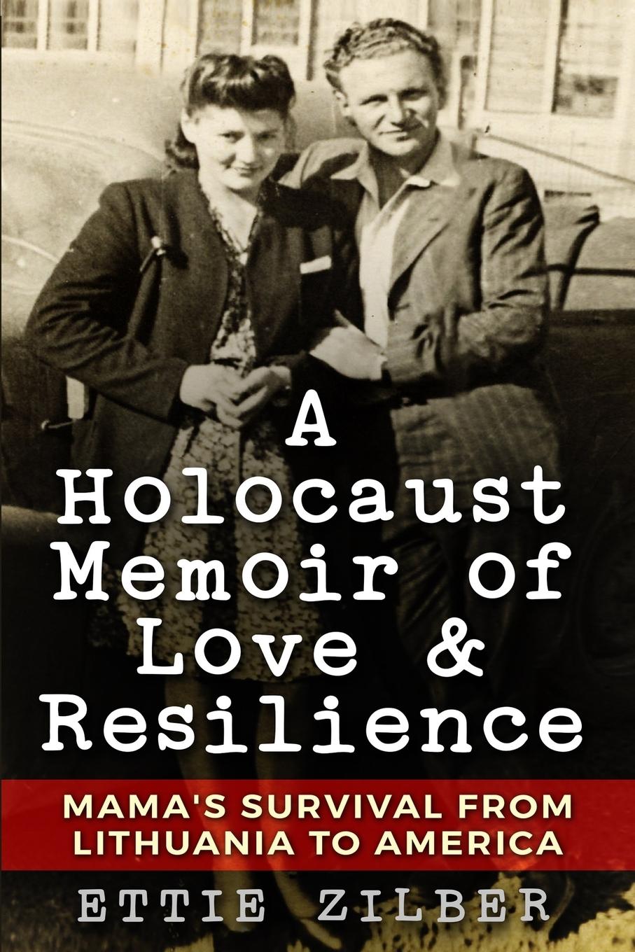 Vorderes Coverbild A Holocaust Memoir of Love & Resilience