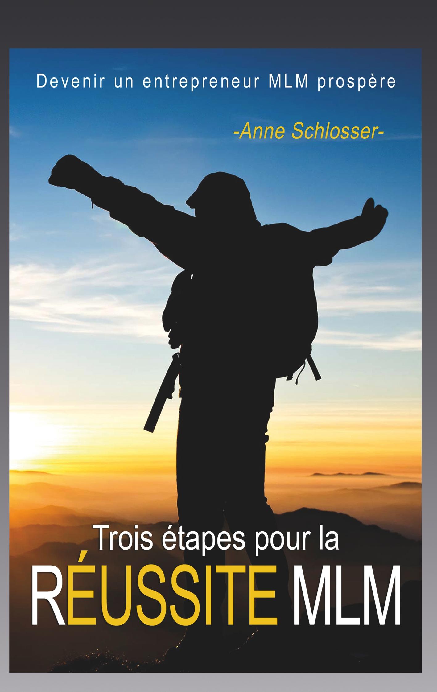 Vorderes Coverbild Trois étapes pour la réussite MLM