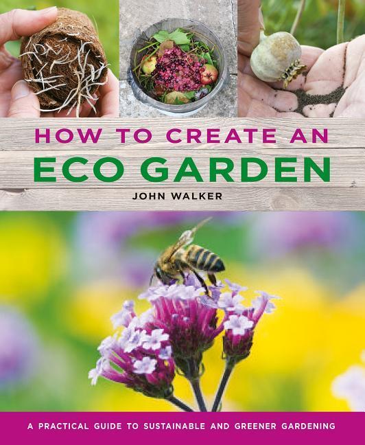 Vorderes Coverbild How to Create an Eco Garden