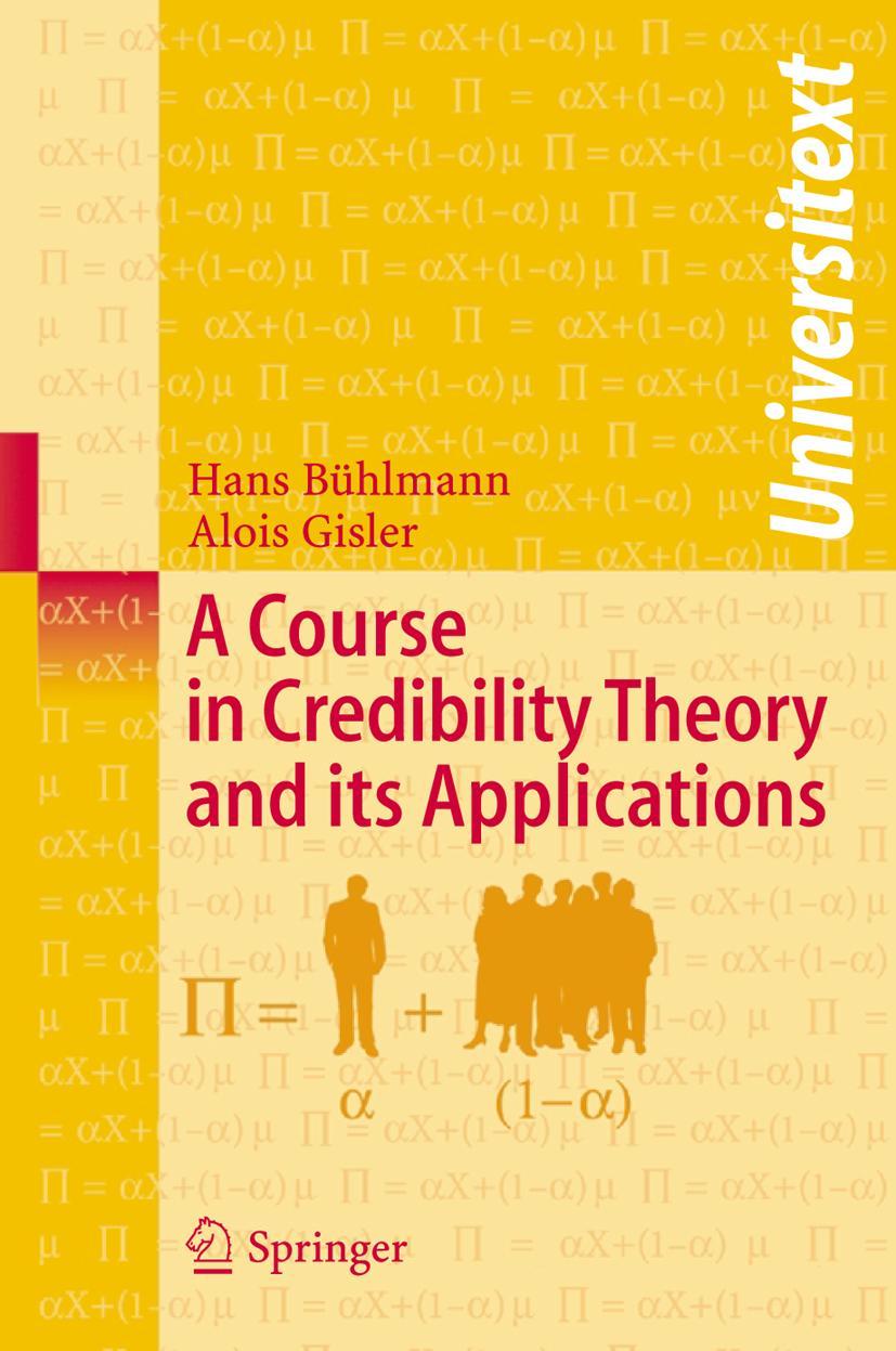 Vorderes Coverbild A Course in Credibility Theory and its Applications