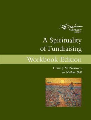 Vorderes Coverbild A Spirituality of Fundraising Workbook Edition