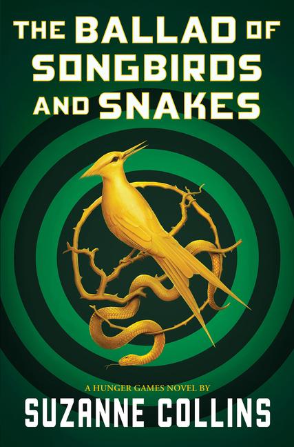 Vorderes Coverbild The Ballad of Songbirds and Snakes (a Hunger Games Novel)