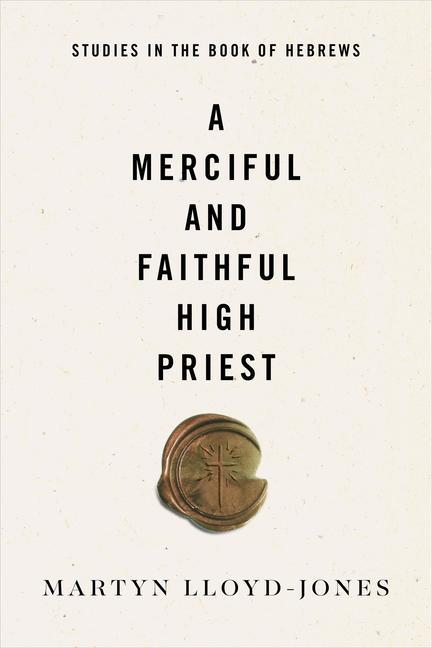 Vorderes Coverbild A Merciful and Faithful High Priest