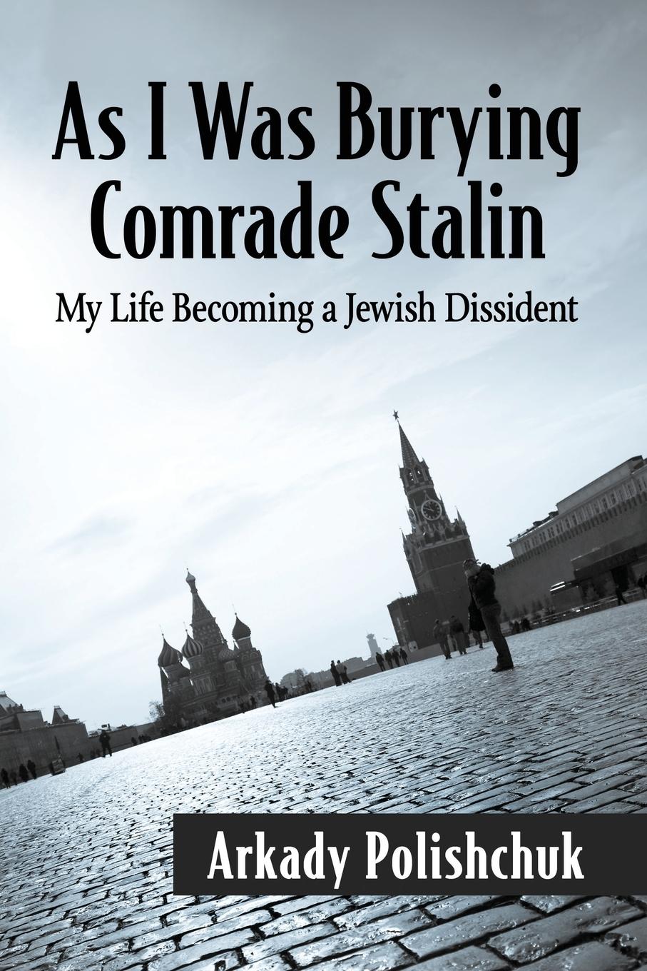 Vorderes Coverbild As I Was Burying Comrade Stalin