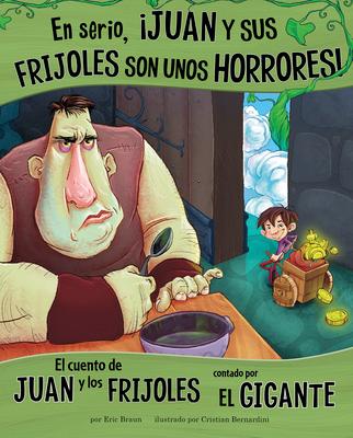 Vorderes Coverbild En Serio, ¡Juan Y Sus Frijoles Son Unos Horrores!